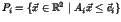 (unknown variable P_i) = \{ \vec{x} \in \mathbb{R}^2 \mid A_i\vec{x}
\leq \vec{c}_i \}$